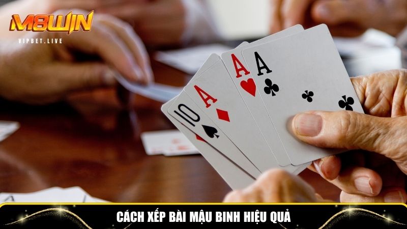 Hướng dẫn xếp bài mậu binh hiệu quả