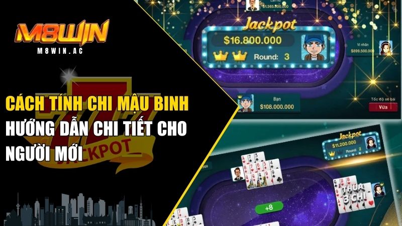 cách tính chi mậu binh