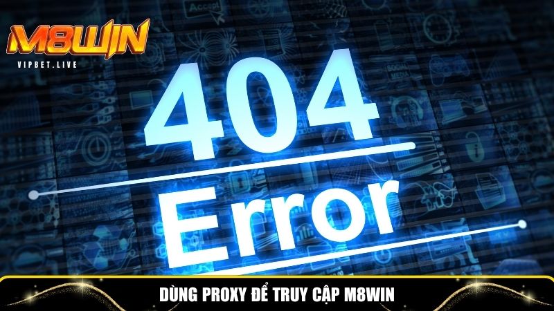 Proxy hỗ trợ truy cập tốt 